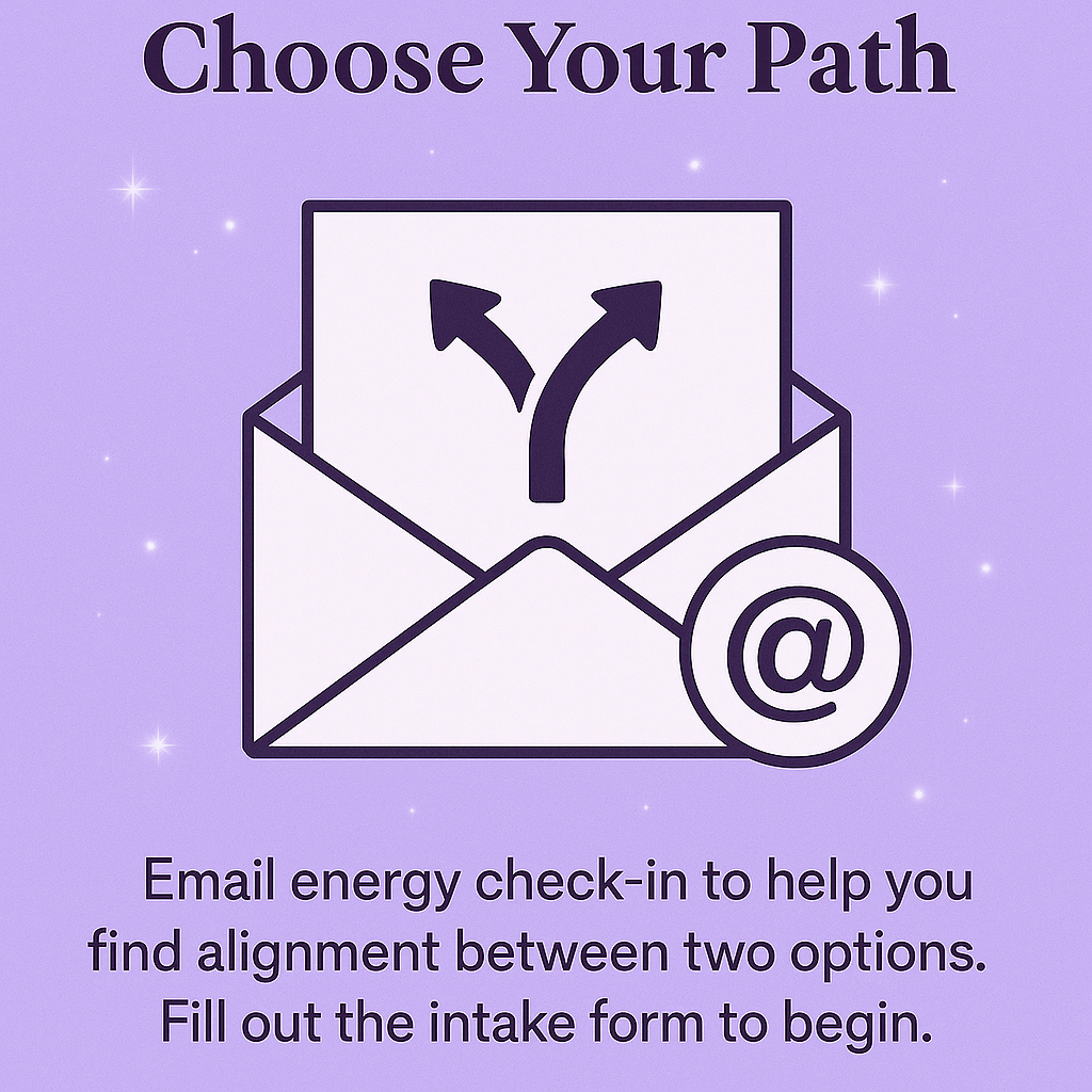 Choose Your Path – Energy Check-In (Email Response) – Y.O.U Your Own