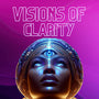eBook Visions of Clarity: Opening the Third Eye Chakra